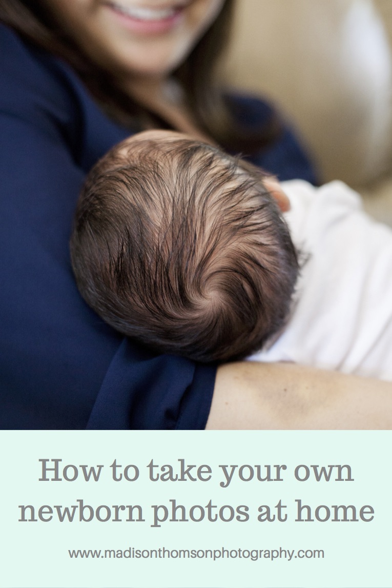 How to take your own newborn photos at home.jpg